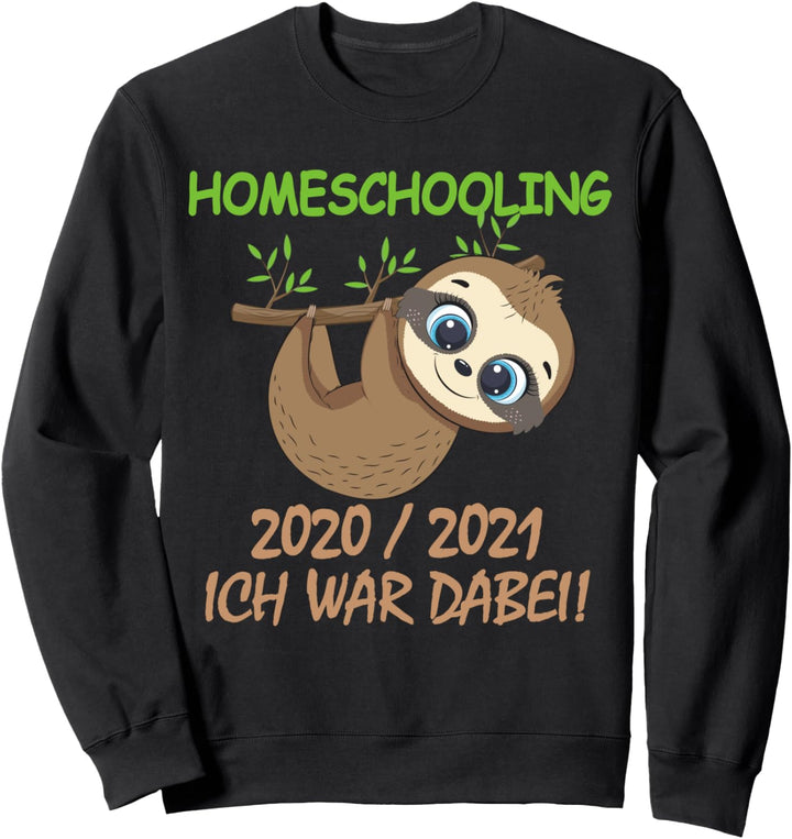 Homeschooling Schulkind Schüler Faultier 2021 Schule Sweatshirt