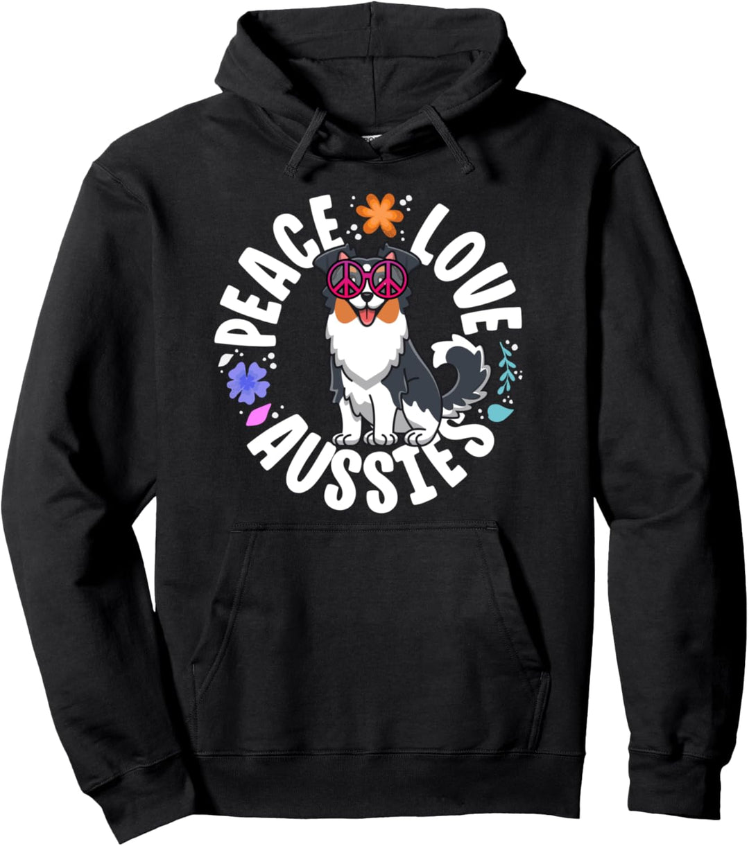 Aussie Dog Mom Gifts Peace Love Dogs Australian Shepherd Pullover Hoodie