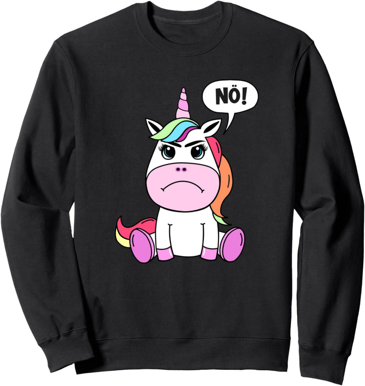 Nö Statement - Nein Heute Mal Nö Funny Design Einhorn Sweatshirt