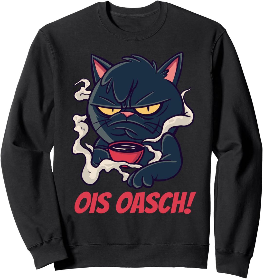 Ois oasch lustiger Katzen Spruch Wienerisch Kaffee Katze Sweatshirt