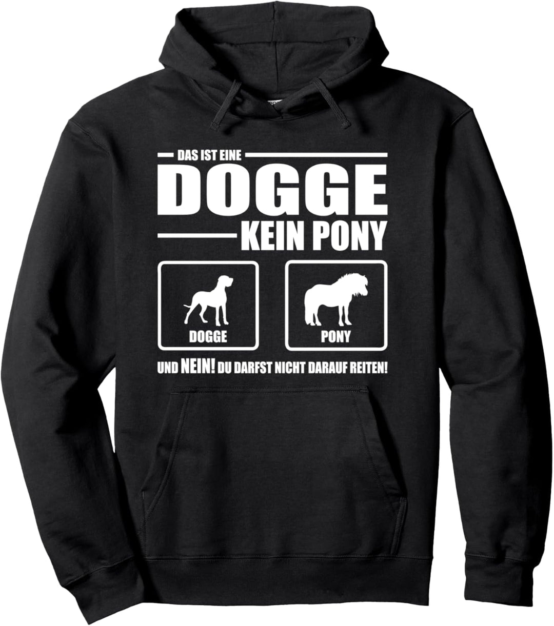 Deutsche Dogge Kein Pony Hund lustiger Hundespruch Pullover Hoodie