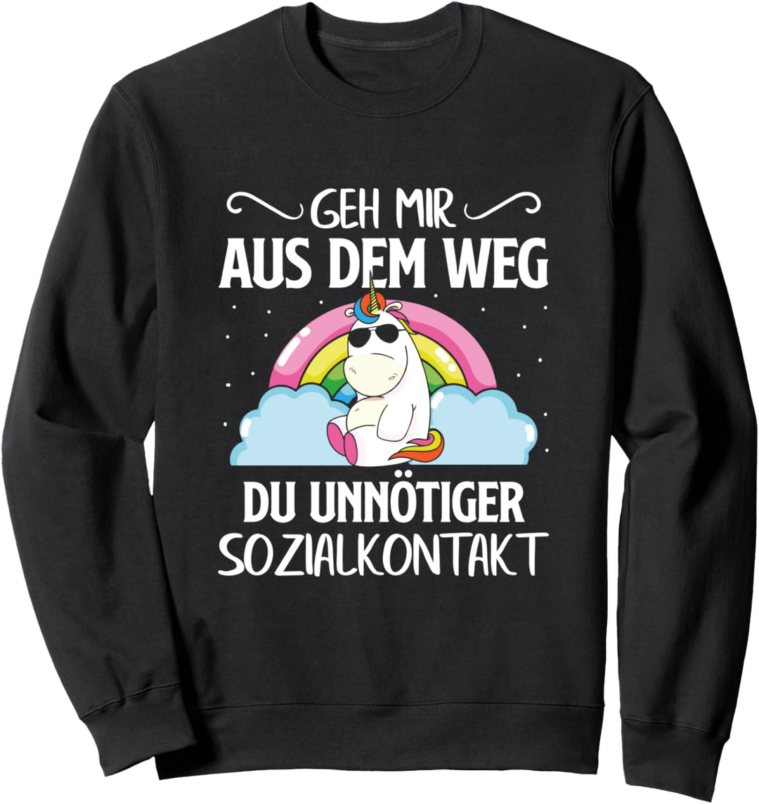 Geh mir aus dem Weg du unnötiger Sozialkontakt Einhorn Sweatshirt