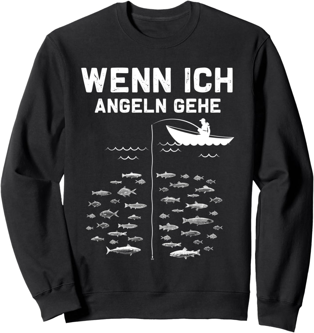 Wenn ich Angeln gehe Fischen Karpfen Hecht Mann Carp Fishing Sweatshirt