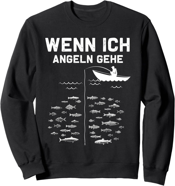 Wenn ich Angeln gehe Fischen Karpfen Hecht Mann Carp Fishing Sweatshirt