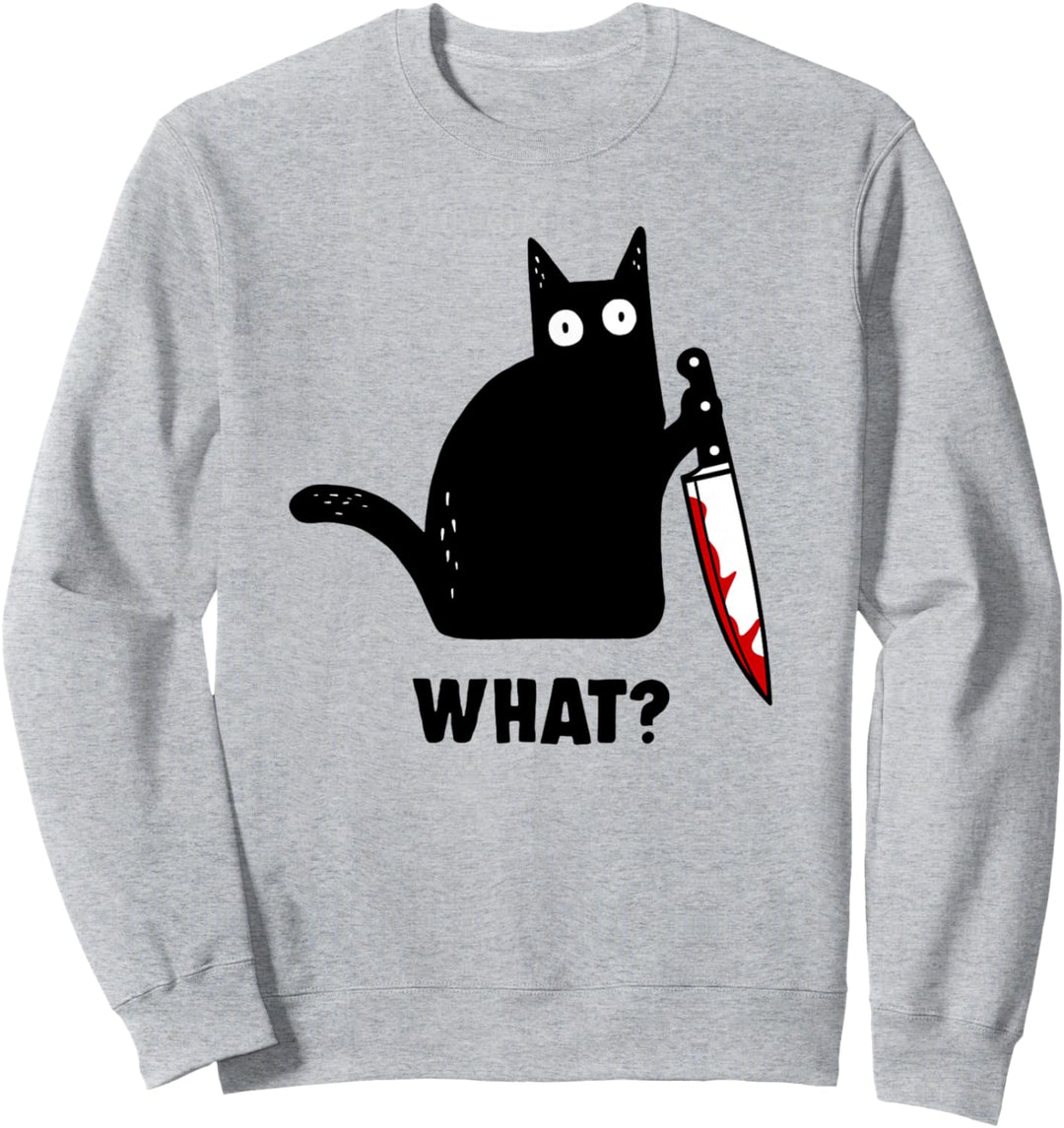 Cat What? Funny Black Cat Murderous Cat With Knife Sweatshirt