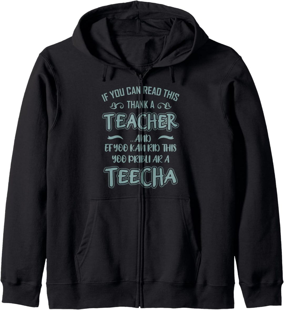 IF YOU CAN READ THIS THANK A Lehrer Spruch Lehrerin Lustig Kapuzenjacke