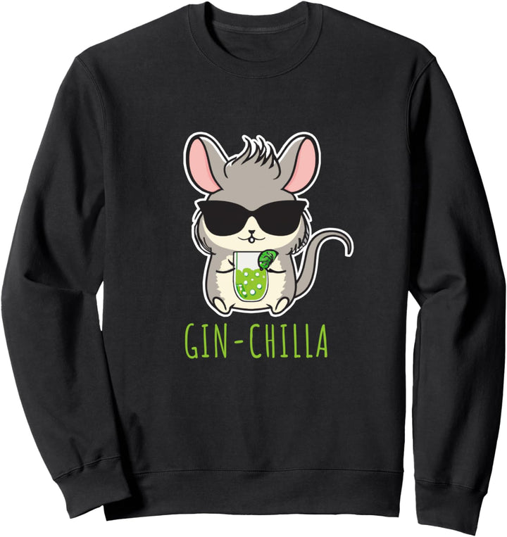 Gin-Chilla Chinchilla Gin Sweatshirt