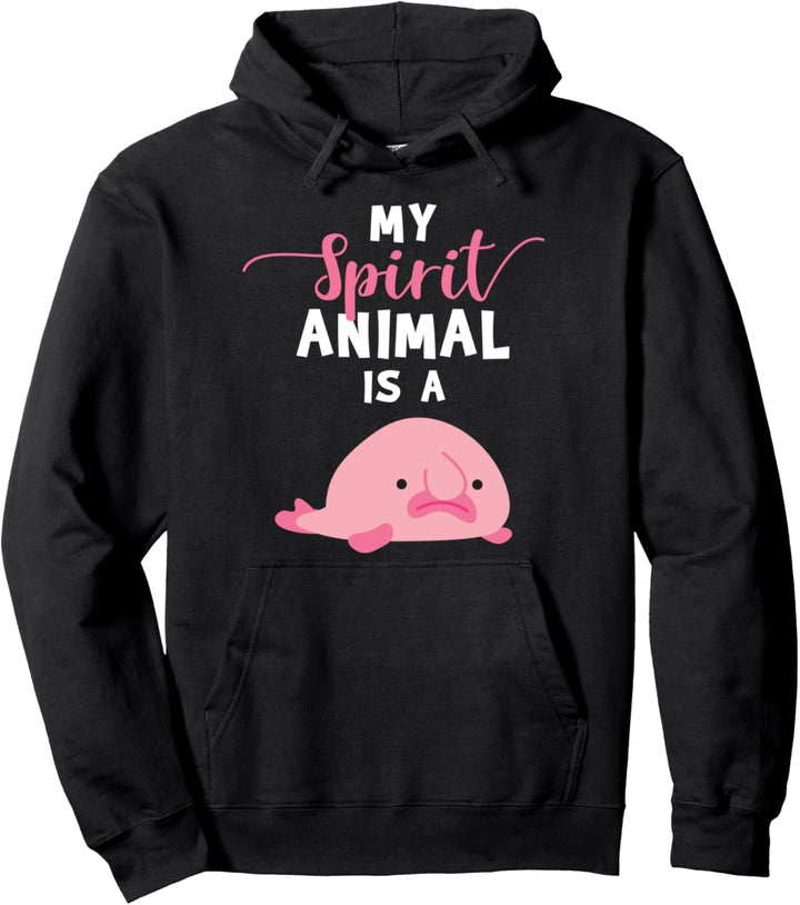 My Spirit Animal Blobfish Gifts Blob Fish Birthday Gift Pullover Hoodie