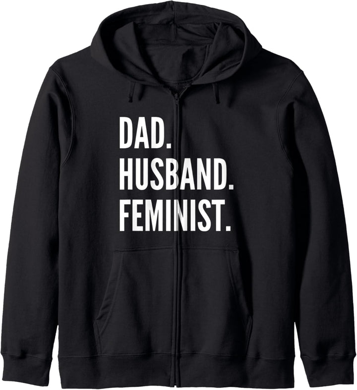 Dad Husband Feminist Pro Feminismus Vatertag Väter Geburtstag Kapuzenjacke
