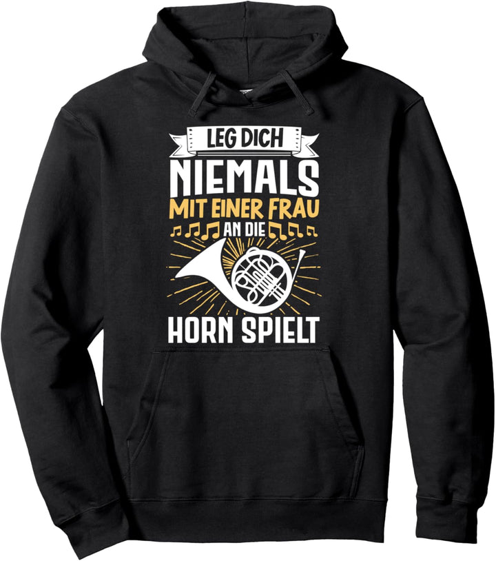Waldhorn Hornist Posaunenchor Musikverein Horn Pullover Hoodie
