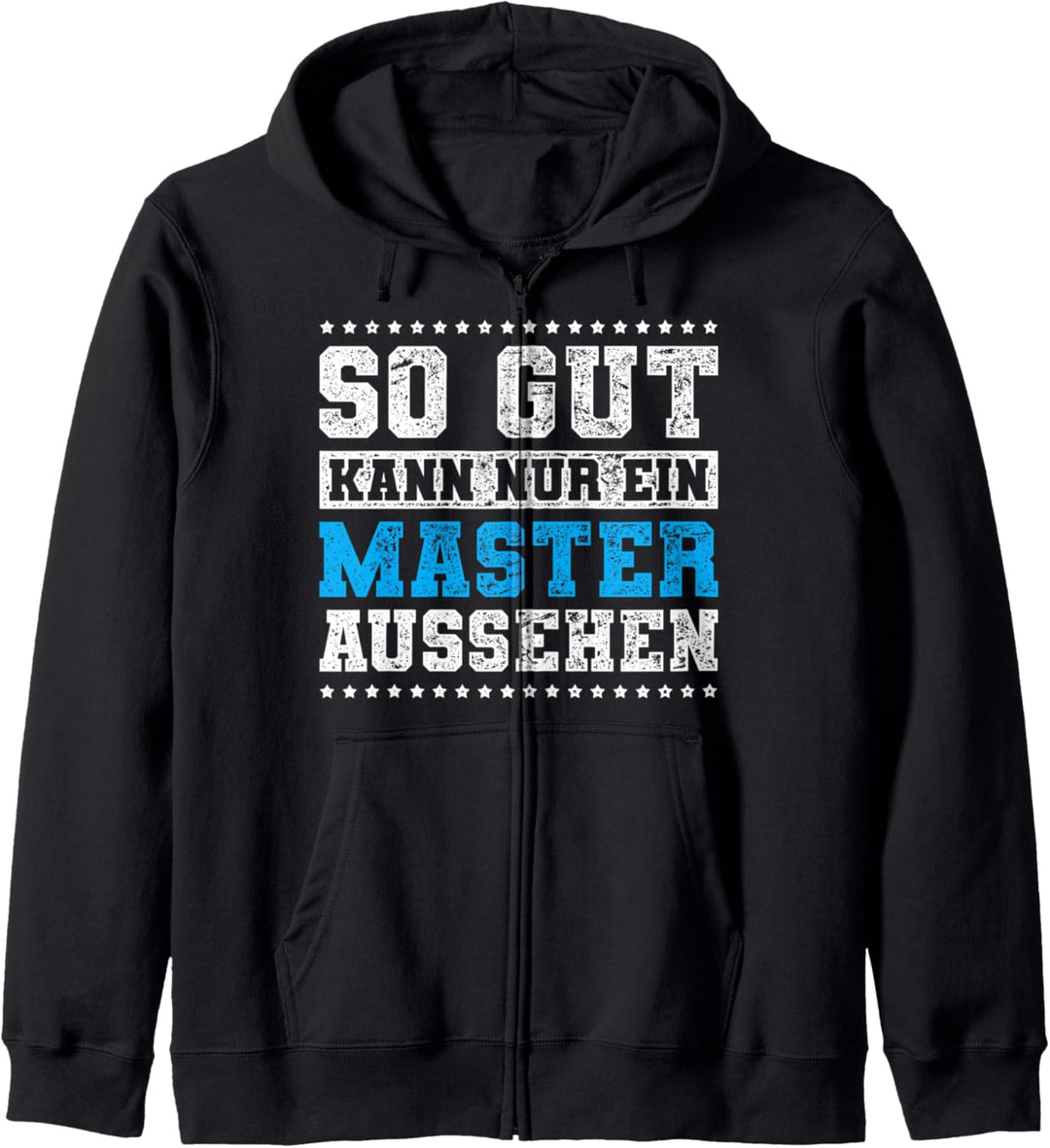 Master Abschluss Geschenk So Gut Kann Nur Master Aussehen Kapuzenjacke