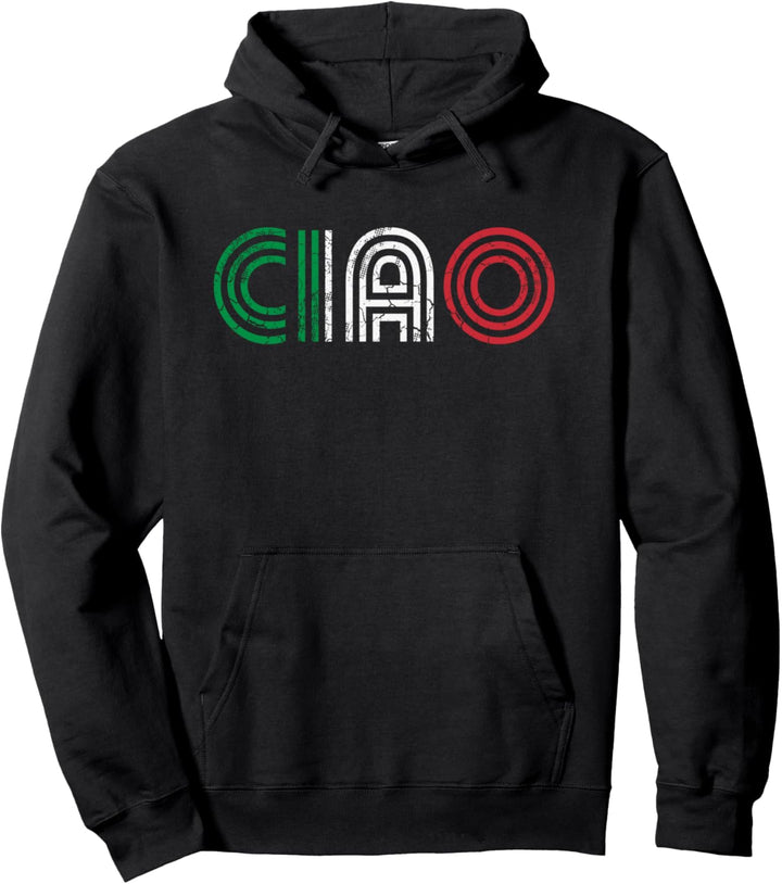 Ciao Italian Italia Italia Italiano Retro Hello Family Pullover Hoodie