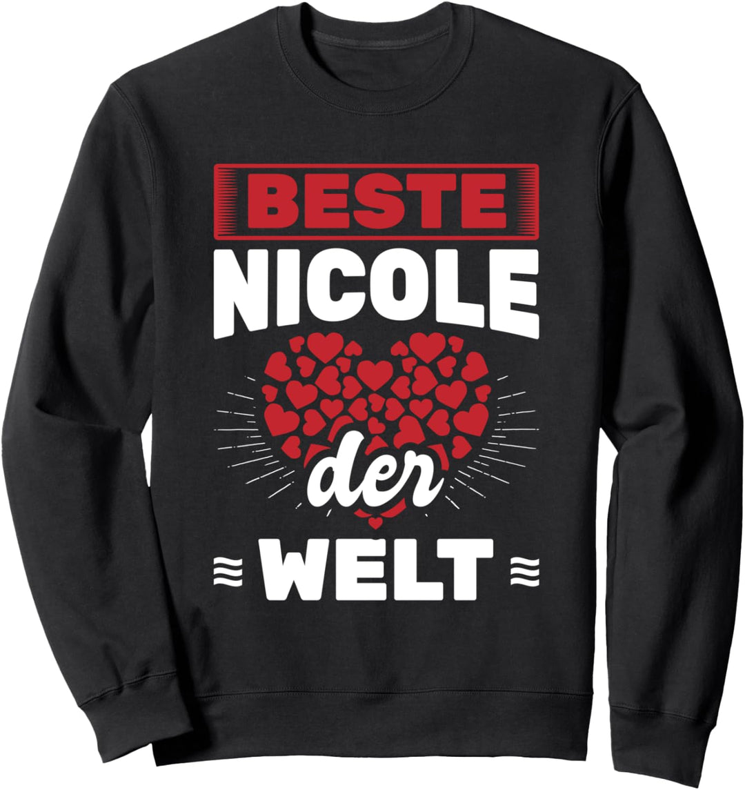 Beste Nicole Der Welt Name Vorname Sweatshirt
