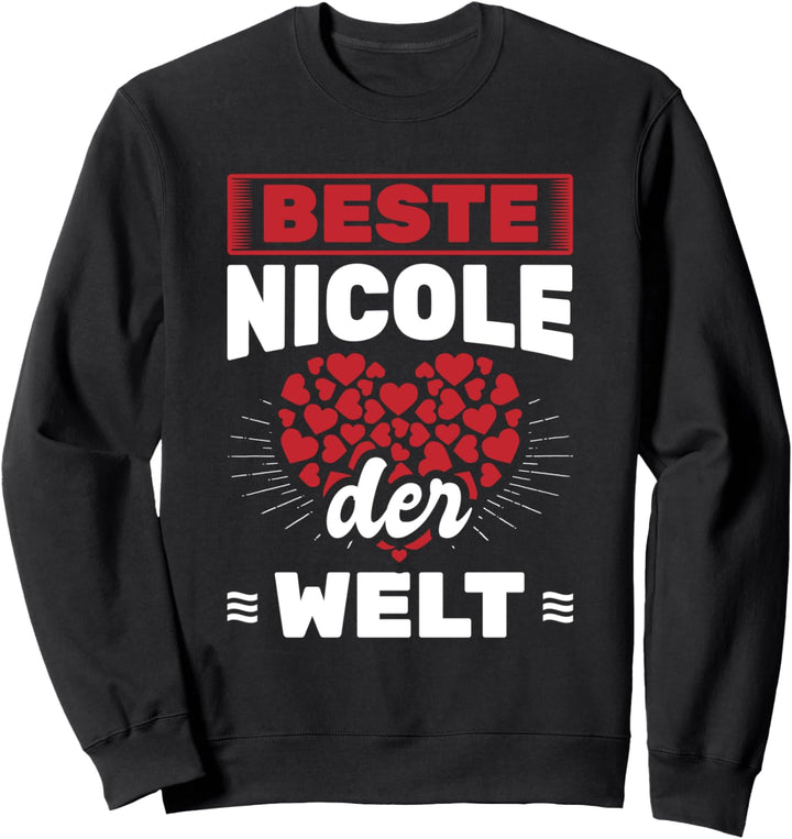 Beste Nicole Der Welt Name Vorname Sweatshirt