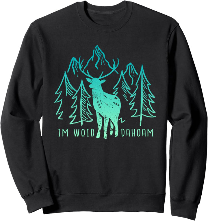 Im Woid Dahoam Sweatshirt