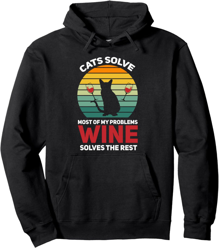 Katzen und Wein lösen die meisten meiner Probleme Cat Owner Pullover Hoodie