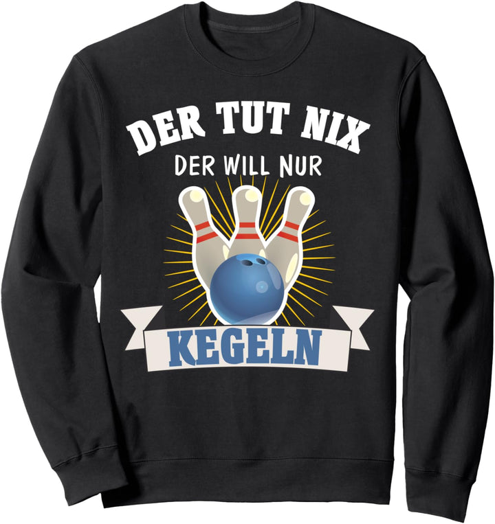 Kegeln Kegelclub Kegelverein Bowling Sweatshirt