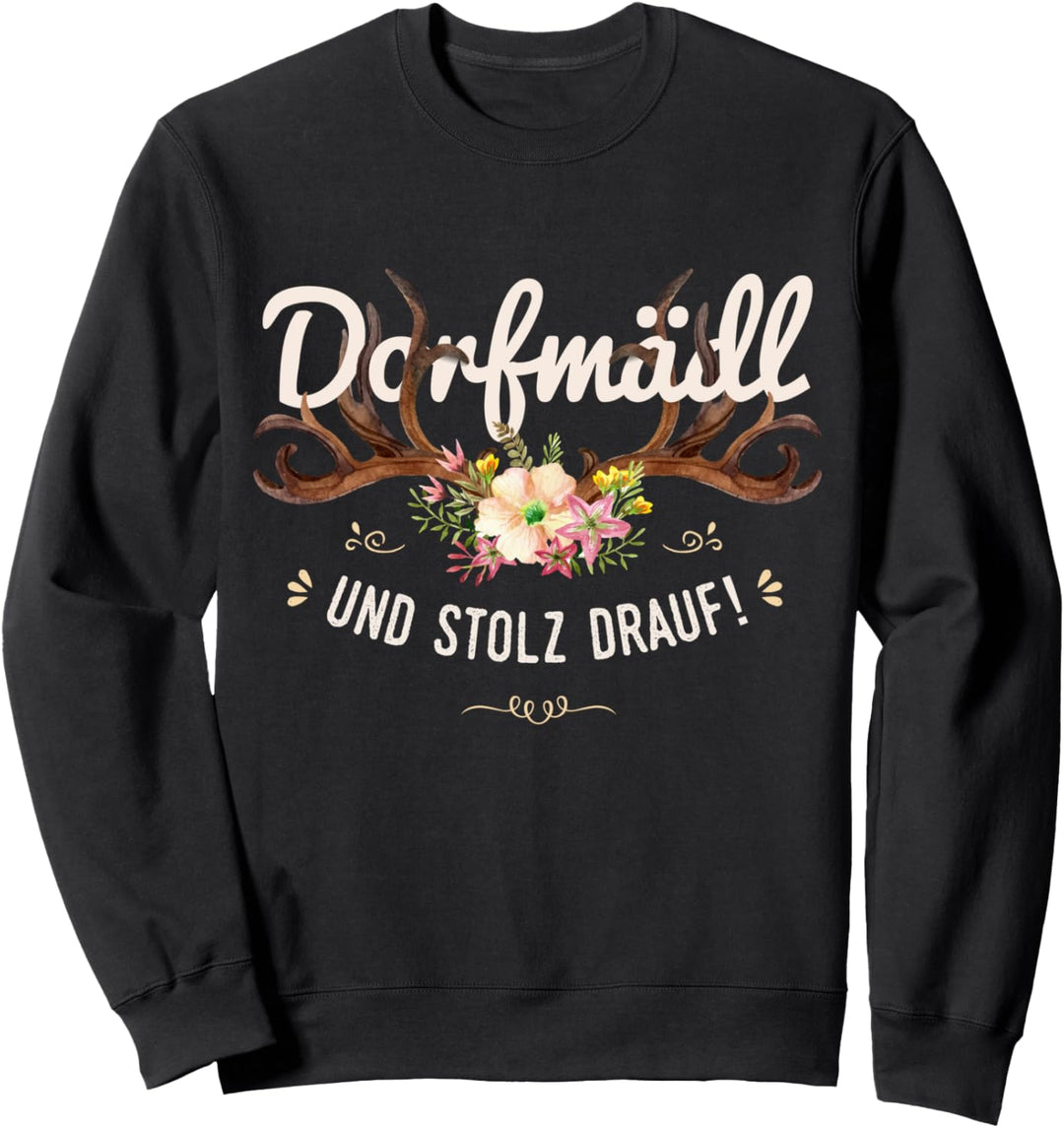 Dorfmädl Hirsch Geweih Blumen Mädchen stolz Damen Dorfkind Sweatshirt