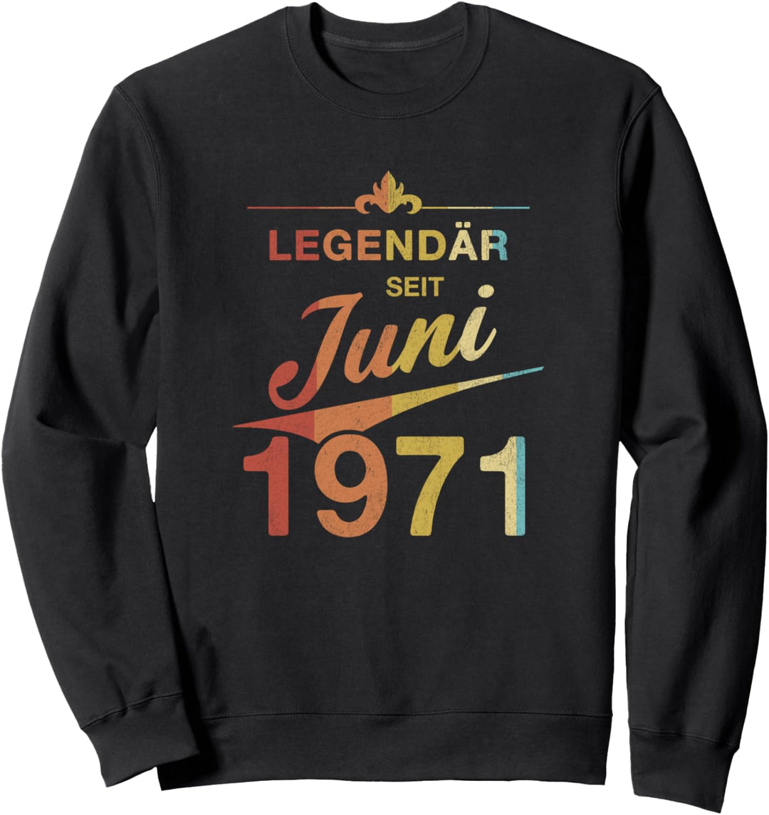 50. Geburtstag Legendär seit Juni 1971 Vintage 50 Jahre Sweatshirt