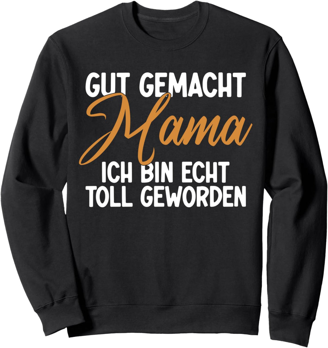 Gut gemacht Mama, Kinder Dankeschön Sweatshirt