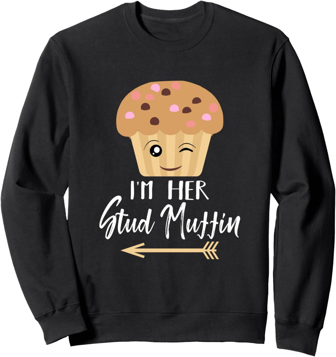 I'm Her Studmuffin Couple Relationship Goals Sweatshirt
