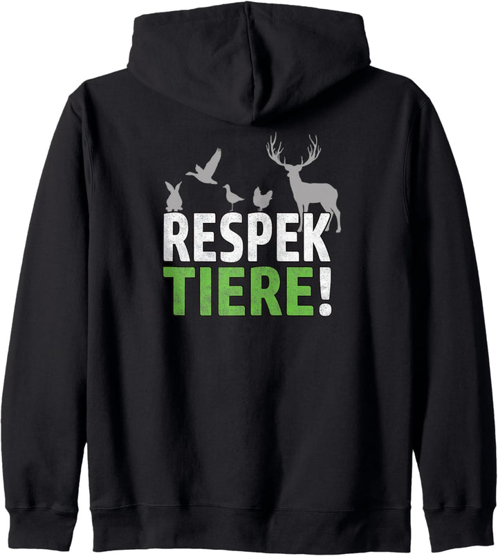 RESPEKTIERE TIERSCHUTZ TIERRECHTE VEGANER VEGETARIER Kapuzenjacke