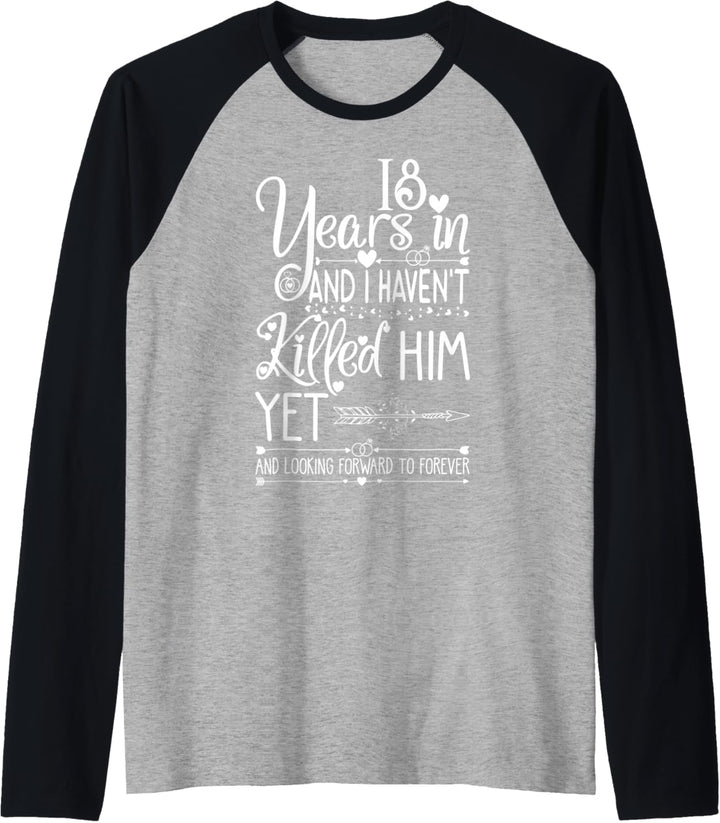 18th Wedding Anniversary for Her & Wife 18 Years of Marriage Raglan
