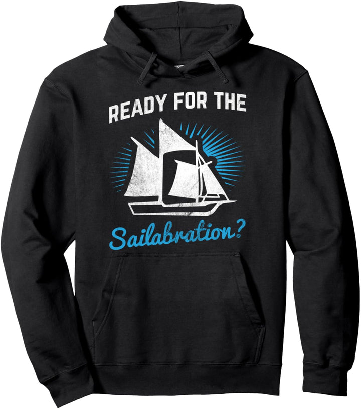 Sailabration Segler Segelboot Segelsport Segeln Pullover Hoodie
