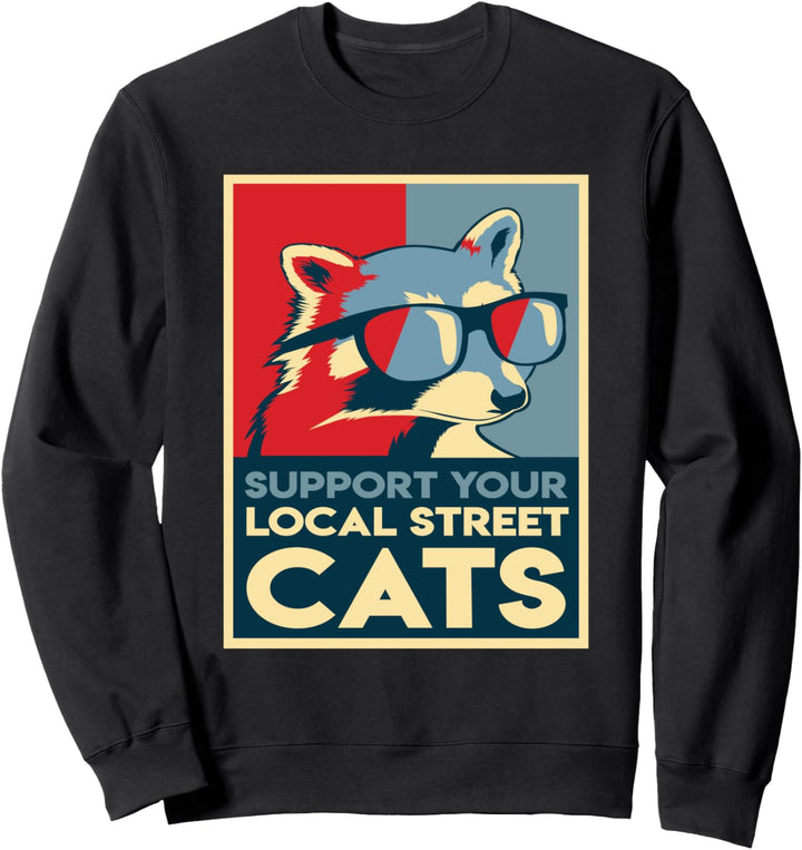 Waschbär unterstützen Ihre lokalen Strassenkatzen Sweatshirt