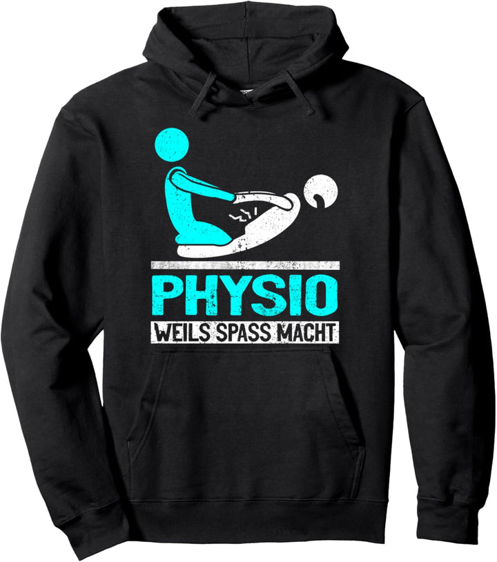 Physio Physiotherapeuten Physiotherapie Sprüche Pullover Hoodie