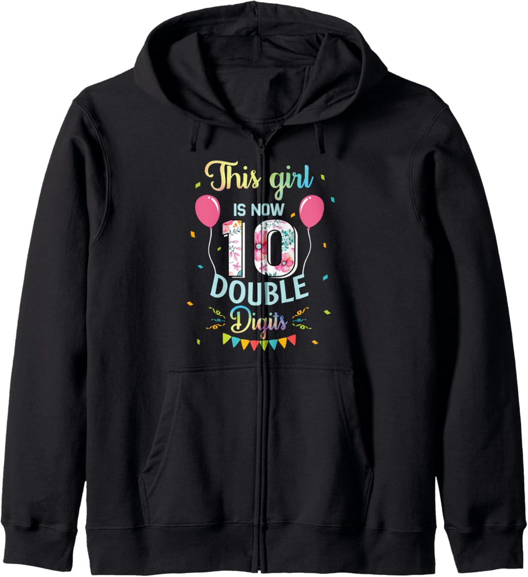 Dieses Mädchen ist jetzt 10 Double Digits 10. Geburtstag Kapuzenjacke