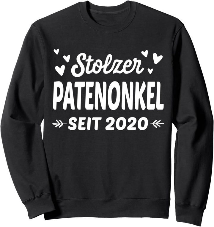 Stolzer Patenonkel seit 2020 - Pate Bruder Taufe Baby Geburt Sweatshirt