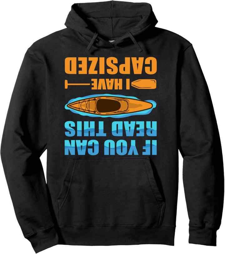 Kayak - Wenn du das lesen kannst bin ich gekentert - Kanu Pullover Hoodie