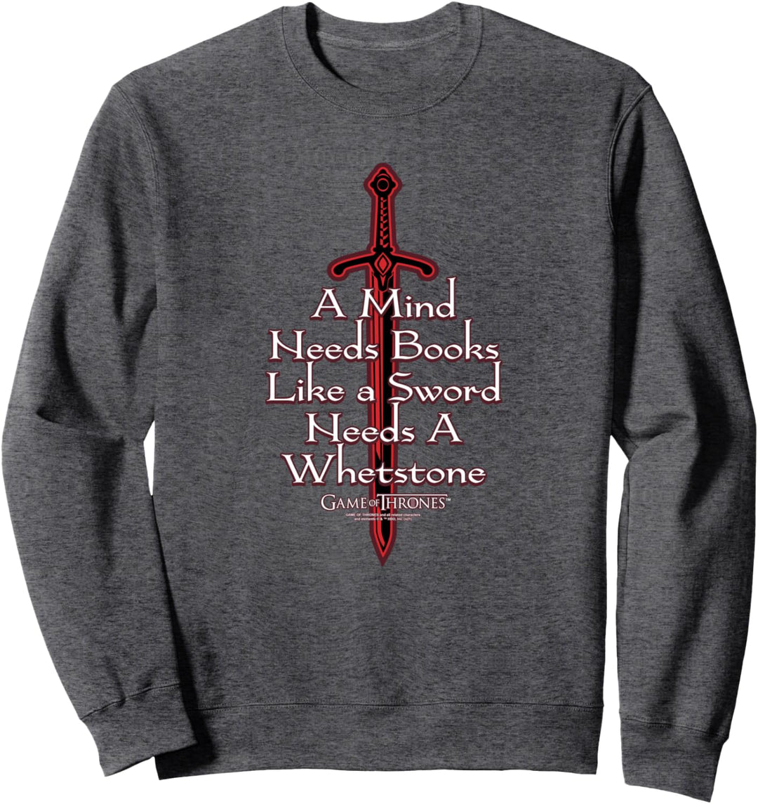 Game of Thrones The Mind Needs a Book Sweatshirt