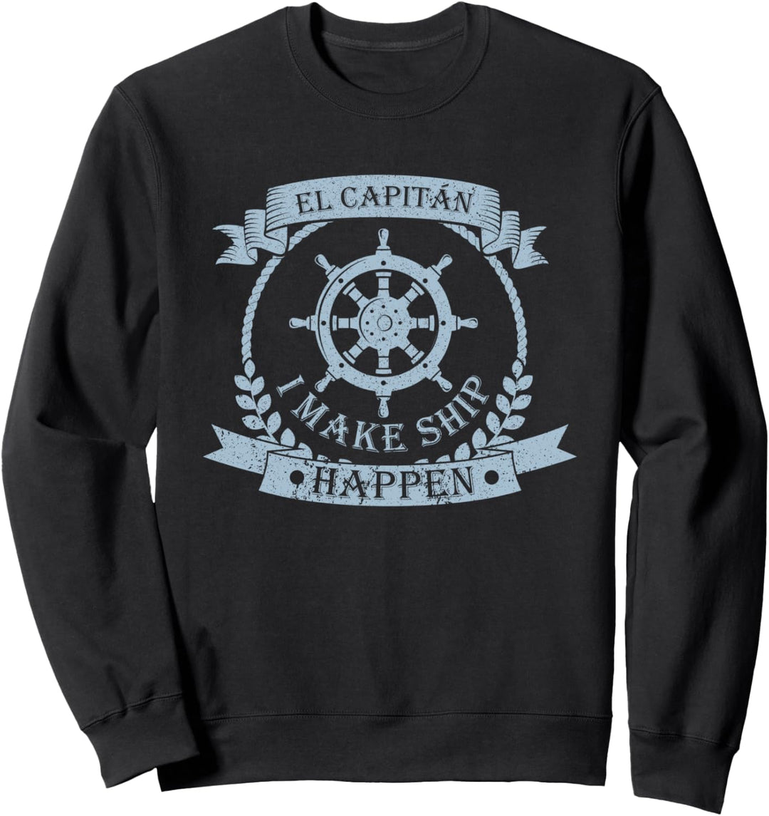 Ponton Kapitän El Capitan Ich lasse Schiff passieren Boot Sweatshirt