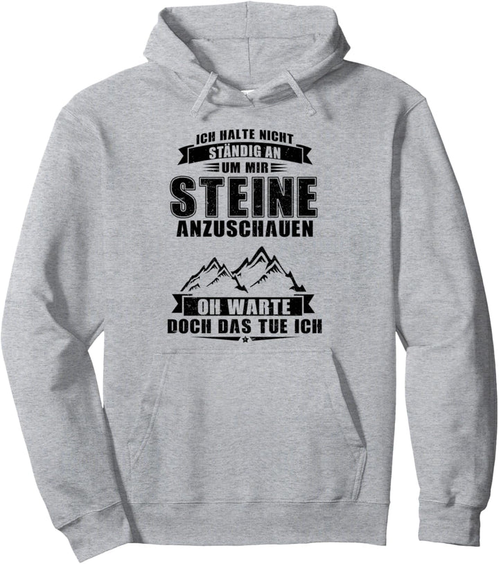 Geologie Spruch Steine anschauen Pullover Hoodie