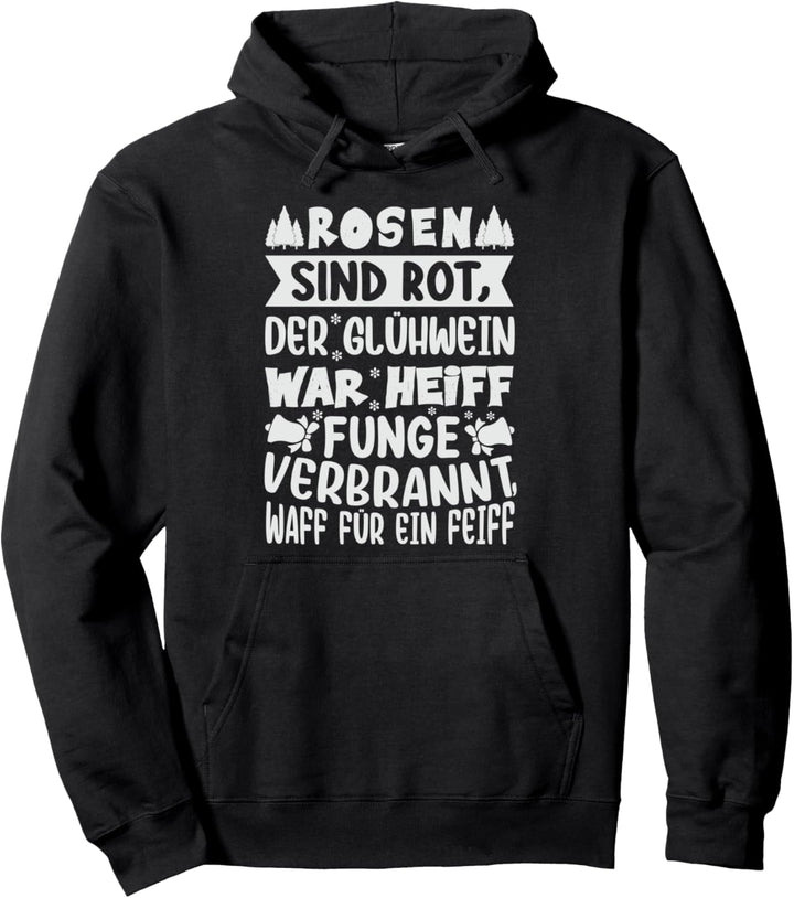 Der Glühwein War Heiss - Zunge Verbrannt Pullover Hoodie