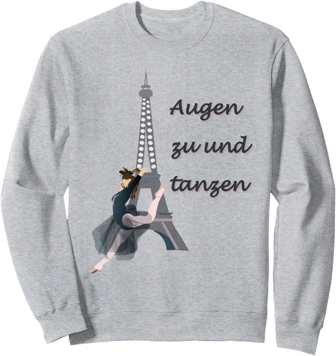 Augen zu und tanzen - das macht allen Tänzerin Mädels Spass Sweatshirt