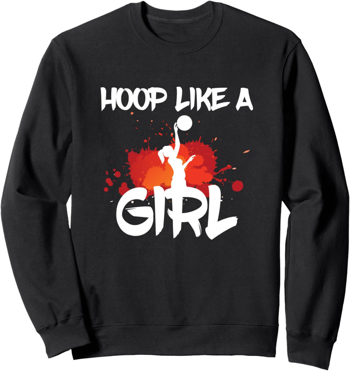 Mädchen Basketball-Hoop Wie ein Mädchen Frauen Spieler Coach Sweatshirt
