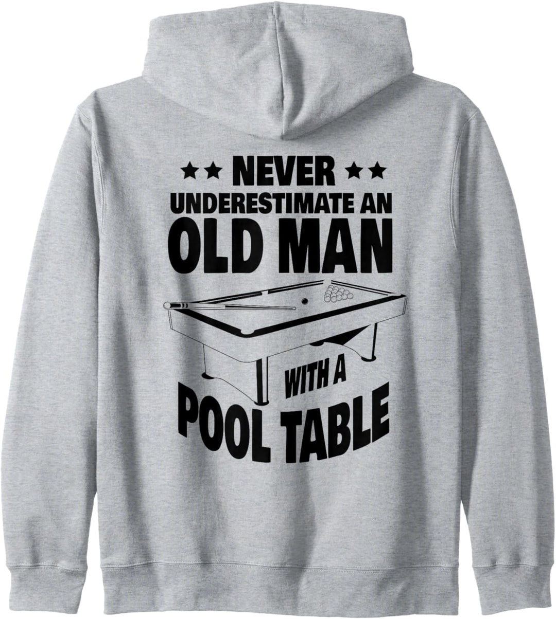 Never Underestimate an Old Man with a Pool Table Dad Kapuzenjacke