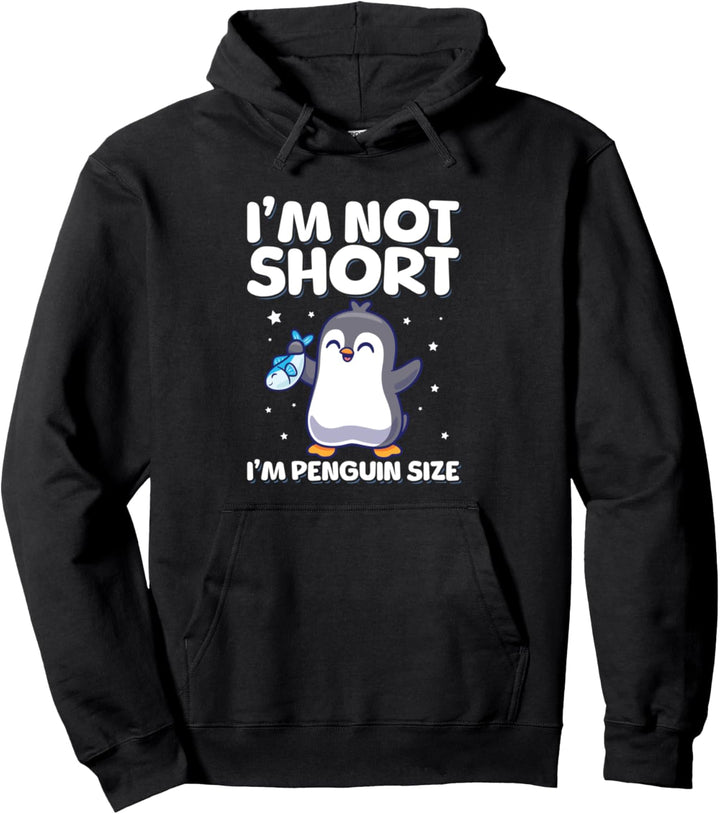 I'm Not Short I'm Penguin Size Lustig Pinguin Fisch Spruch Pullover Hoodie