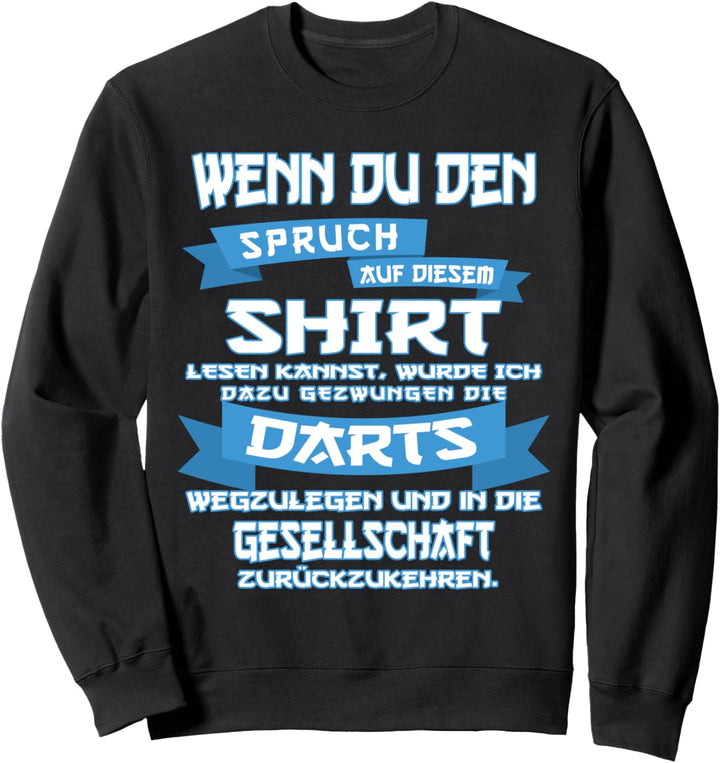 Wenn Du Das Lesen Kannst, Darts Sweatshirt