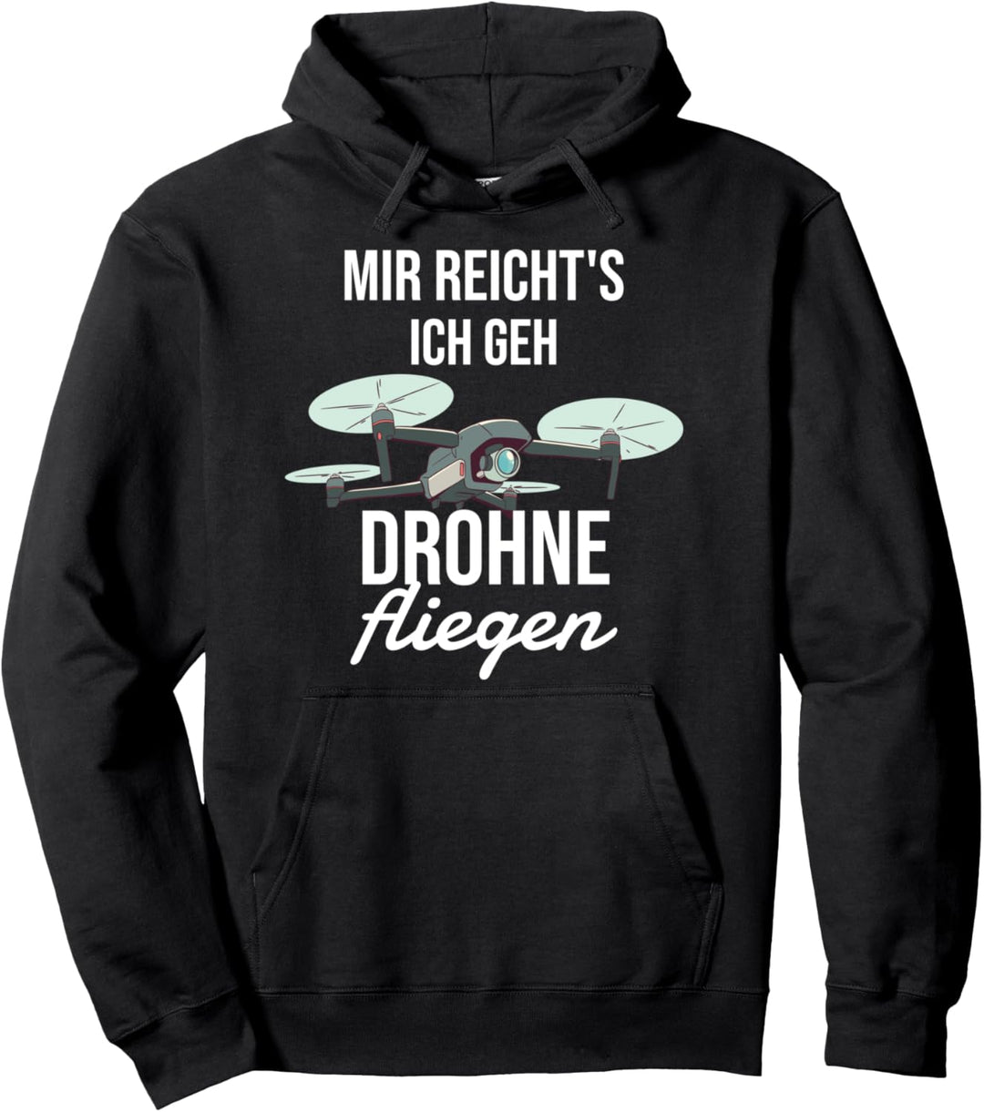 Mir Reichts Drohne Fliegen | Geschenk für Drohnenpilot Pullover Hoodie