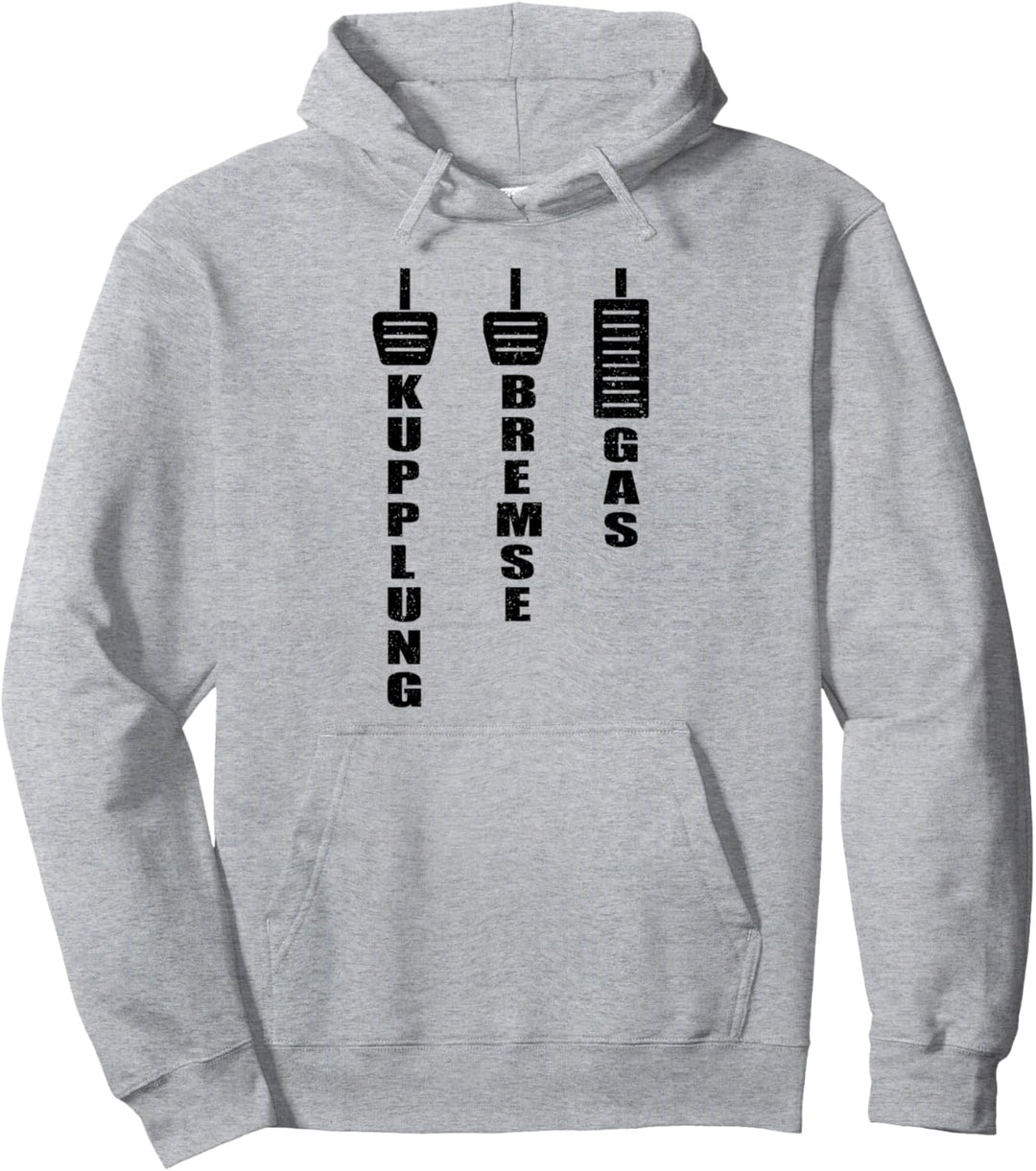 Kupplung, Bremse, Gas - nicht verwechseln! Fahrlehrer Pullover Hoodie