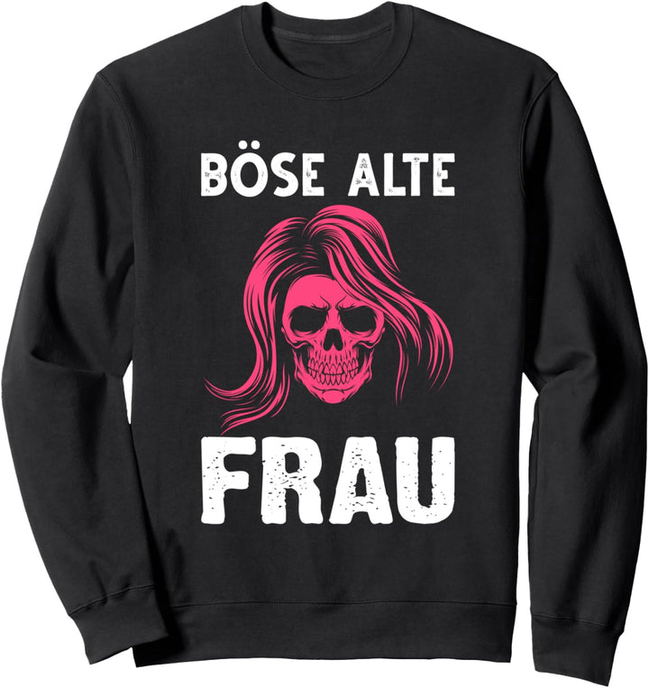 Alte Frau Totenkopf Schädel Sweatshirt