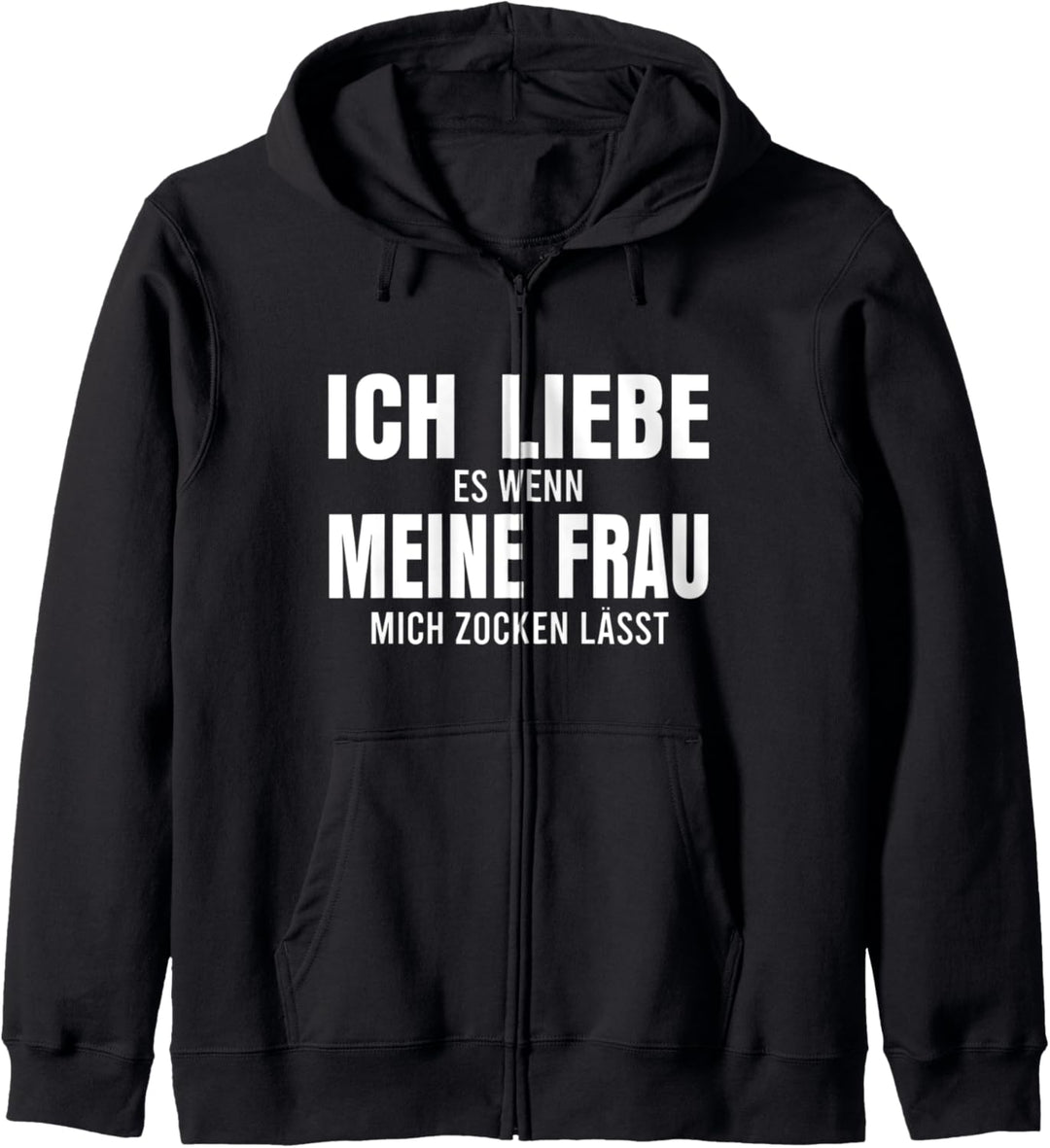 Ich liebe es wenn meine Frau mich zocken lässt Kapuzenjacke