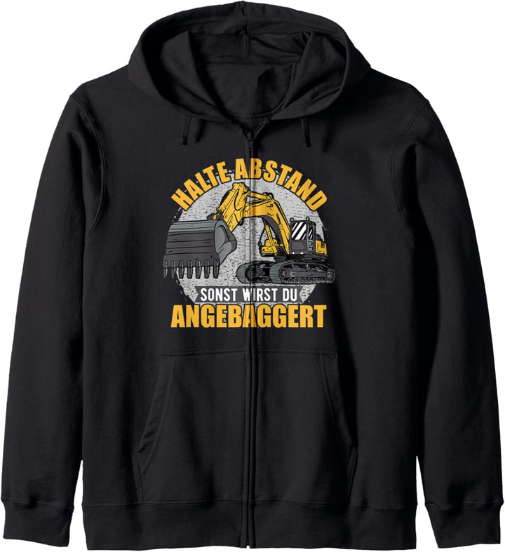 Bagger, Abstand Halten, Anbaggern Spruch, Baggerfahrer Kapuzenjacke