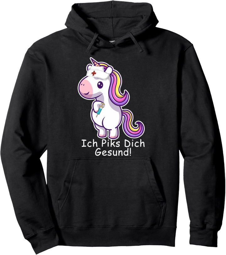 Ich Piks dich gesund Krankenschwester Einhorn Geschenk Pullover Hoodie