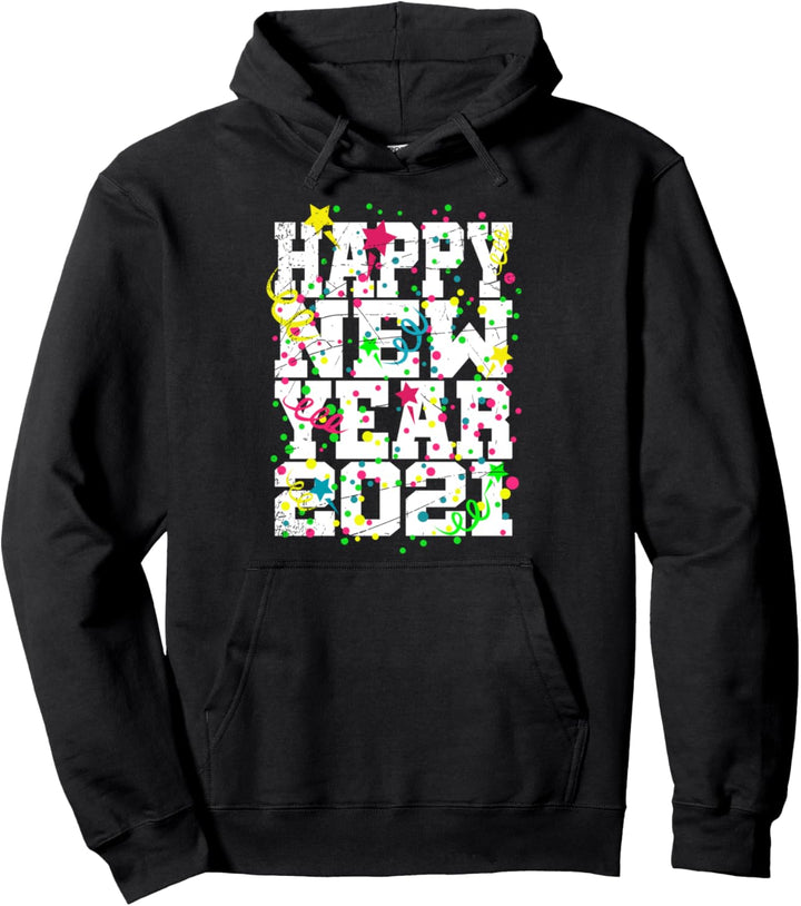 Neujahr Party 2021 Konfetti Geschenk Frohes Neues Jahr Pullover Hoodie