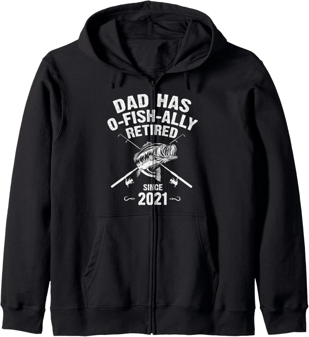dad Has o-fish-ally Retired 2021 Fishing Kapuzenjacke